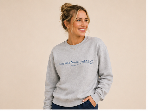 The Lacrosse Mom Sweatshirt